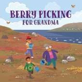 Berry Picking for Grandma: English Edition