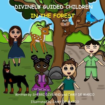 Divinely Guided Children - In the Forest