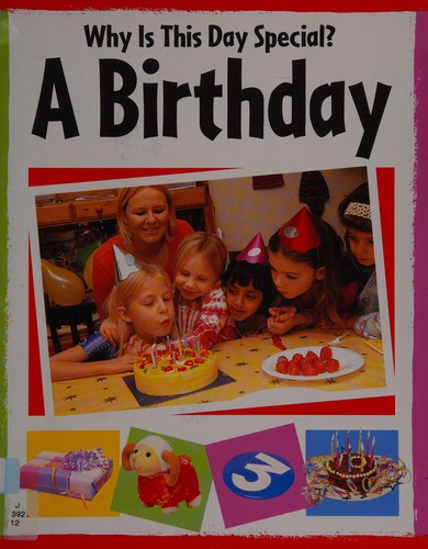 Why Is This Day Special?: A Birthday