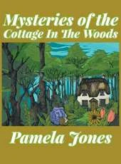 Mysteries of the Cottage in the Woods