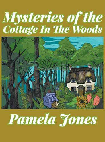 Mysteries of the Cottage in the Woods