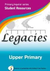 Primary Inquirer series: Legacies Upper Primary Student CD: Pearson in partnership with Putting it into Practice