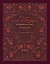 For the Love of Language: A Manual for Teachers Grades 1-4