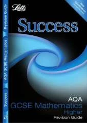 AQA Maths -Higher Tier: Revision Guide