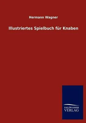 Illustriertes Spielbuch Fur Knaben