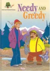 Needy and Greedy