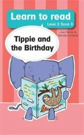 Learn to read (Level 3 Book 9): Tippie and the birthday