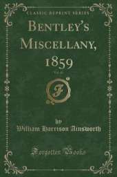 Bentley's Miscellany, 1859, Vol. 45 (Classic Reprint)