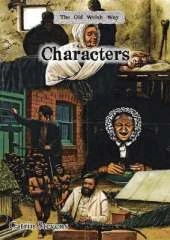 The Old Welsh Way: Characters