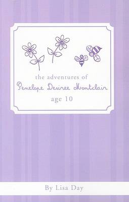 Adventures of Penelope Desiree Montclair, Age 10