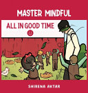 Master Mindful: All in Good Time