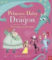 Princess Daisy and the Dragon and the Nincompoop Knights
