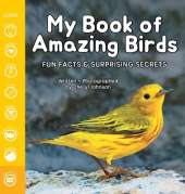 My Book of Amazing Birds: Fun Facts & Surprising Secrets