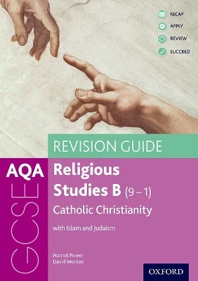 AQA GCSE Religious Studies B: Catholic Christianity with Islam and Judaism Revision Guide