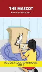 The Mascot Chapter Book: Decodable Chapter Book Series for Students Learning to Read. For Developing Readers and Students with Dyslexia. (Step 8-Two-Syllable Words with Two Closed-Syllables)