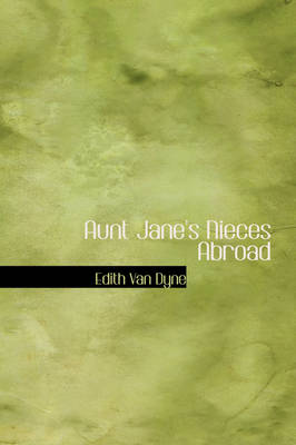 Aunt Jane's Nieces Abroad