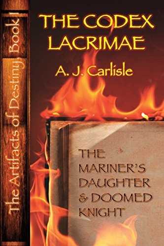 Codex Lacrimae: The Mariner's Daughter and Doomed Knight