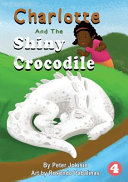Charlotte and the Shiny Crocodile