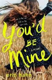 You'd Be Mine: A Novel