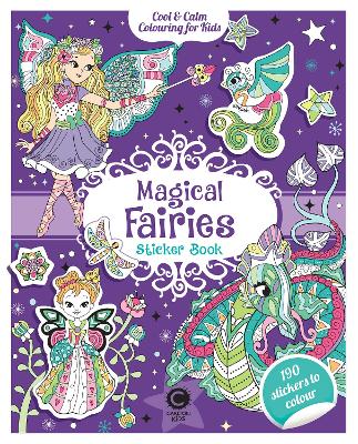 Cool & Calm Colouring for Kids: Magical Fairies Sticker Book