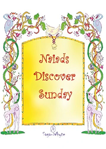 Naiads Discover Sunday