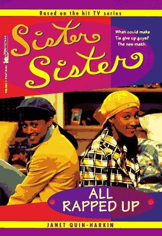 Sister Sister: All Rapped up