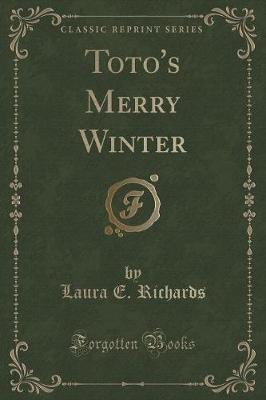 Toto's Merry Winter (Classic Reprint)