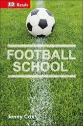 Football School: Discover Fantastic Football Skills!