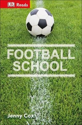 Football School: Discover Fantastic Football Skills!
