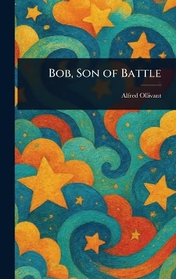 Bob, Son of Battle