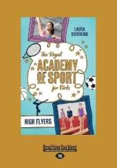High Flyers: The Royal Academy of Sport for Girls (book 1)