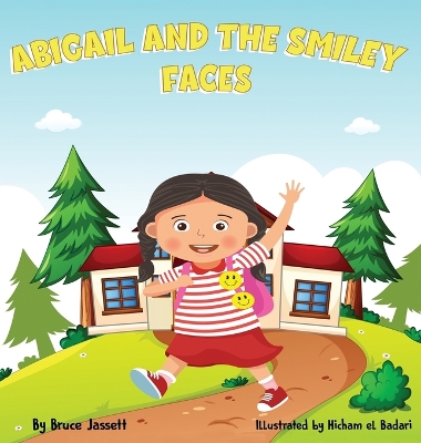 Abigail And the Smiley Faces: Confidence Building Moral Lesson Stories