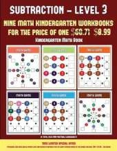 Kindergarten Math Book (Kindergarten Subtraction/Taking Away Level 3): 30 Full Color Preschool/Kindergarten Subtraction Worksheets (Includes 8 Printable Kindergarten PDF Books Worth $60.71)