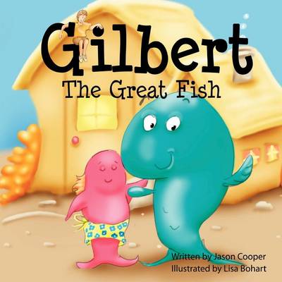 Gilbert The Great Fish