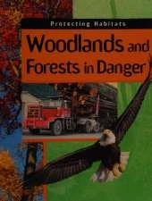 Protecting Habitats: Woodlands and Forests