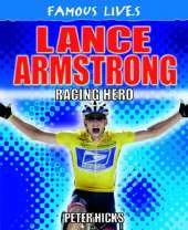 Lance Armstrong: Racing Hero