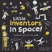 Little Inventors In Space!: Inventing out of This World