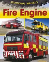 Working Wheels: Fire Engine