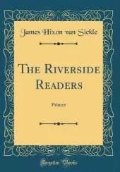 The Riverside Readers: Primer (Classic Reprint)