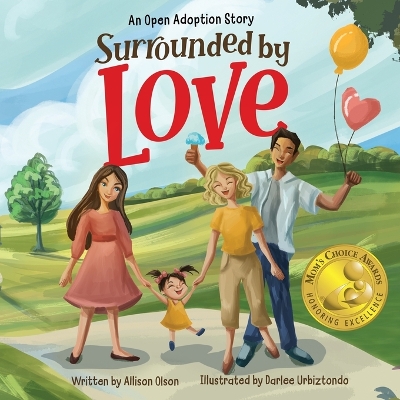 Surrounded by Love: An Open Adoption Story