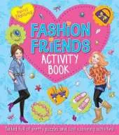 Pretty Fabulous: Fashion Friends Activity Book: Packed Full of Pretty Puzzles and Cool Colouring Activities!
