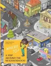 I Will Smartly Find My Way: A Trip Around the Neighborhood