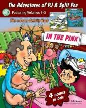 The Adventures of PJ and Split Pea Vol. III: In the Pink