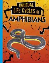 Unusual Life Cycles of Amphibians