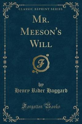 Mr. Meeson's Will (Classic Reprint)