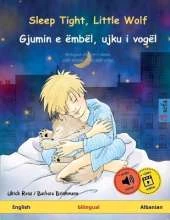 Sleep Tight, Little Wolf - Gjumin e ëmbël, ujku i vogël (English - Albanian)
