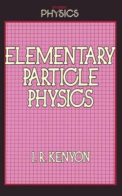 Elementary Particle Physics