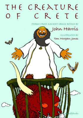 Creature of Crete: Stories from Ancient Greece