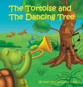 The Tortoise And The Dancing Tree
