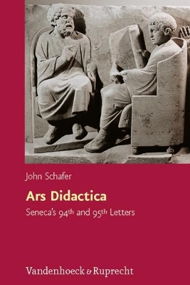 Ars Didactica: Senecas 94th and 95th Letters